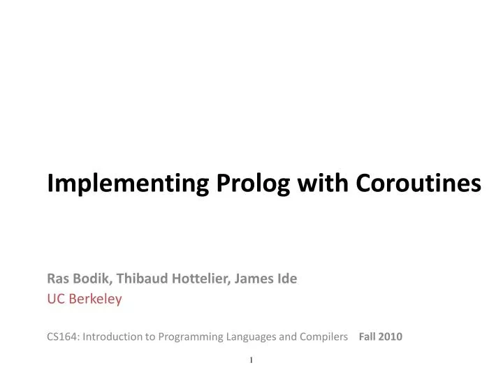 PPT - Implementing Prolog with Coroutines PowerPoint Presentation, free ...