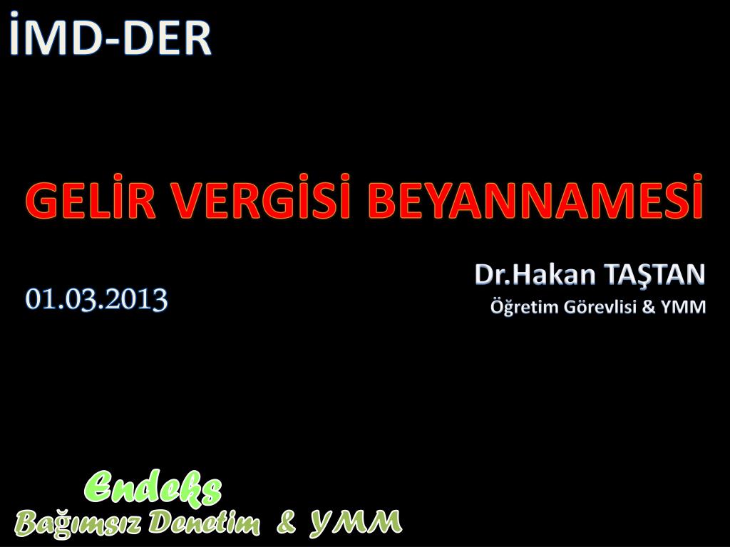 PPT - GELİR VERGİSİ BEYANNAMESİ PowerPoint Presentation, free download -  ID:2201800