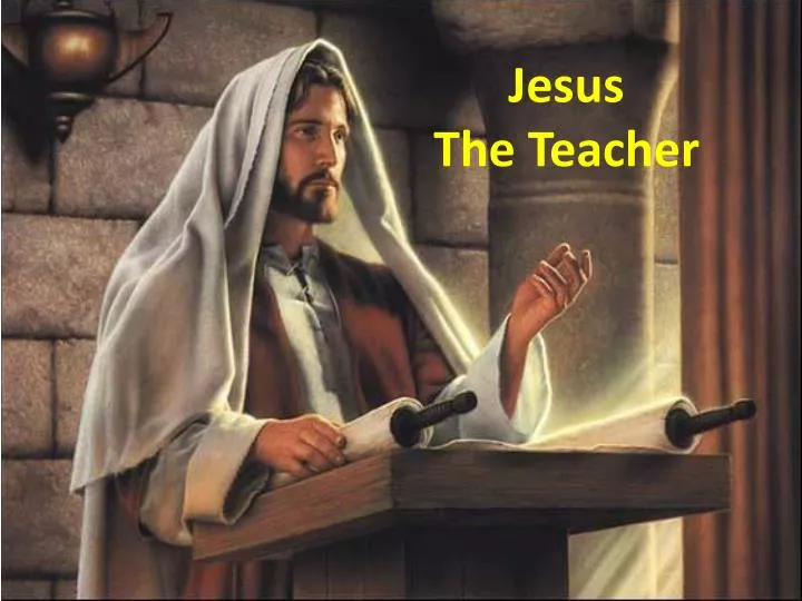 PPT - Jesus The Teacher PowerPoint Presentation, free download - ID:2201991