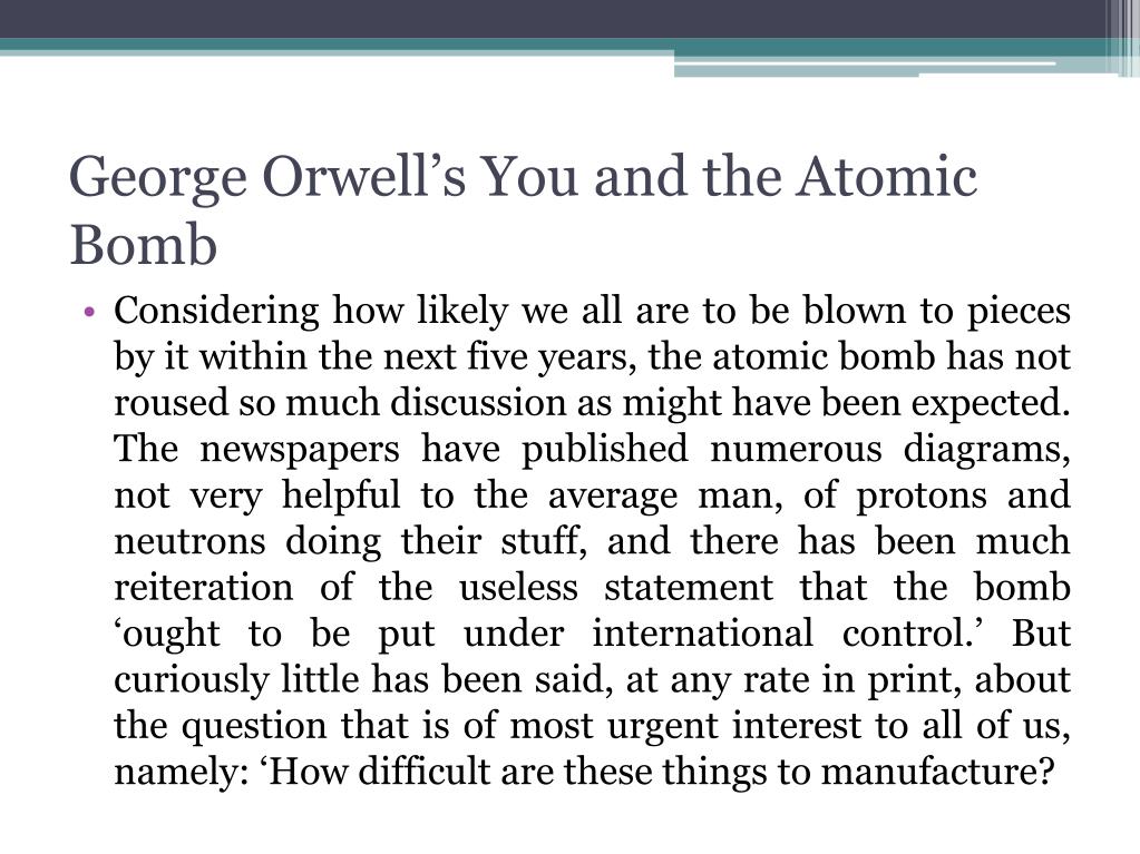 george orwell atomic bomb essay
