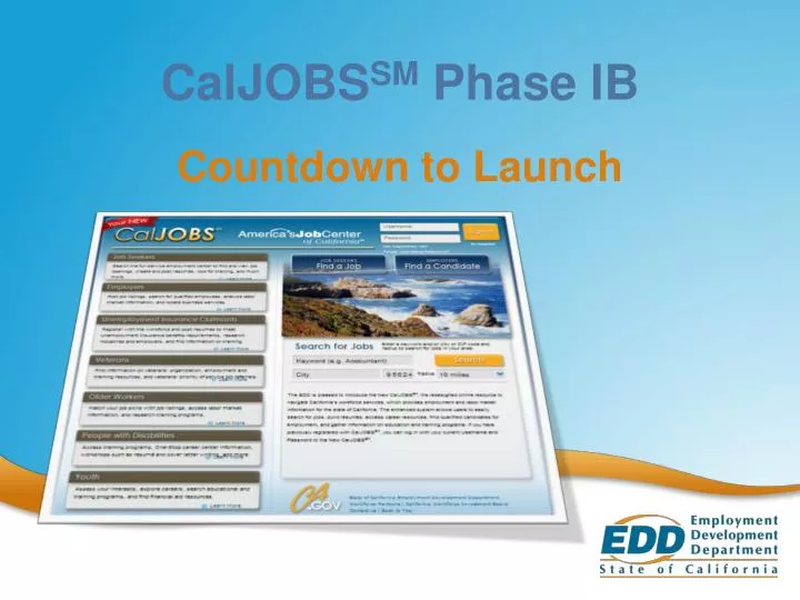 PPT - CalJOBS SM Phase IB PowerPoint Presentation, free download - ID ...