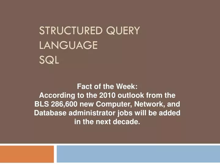 PPT - Structured Query Language SQL PowerPoint Presentation, free ...