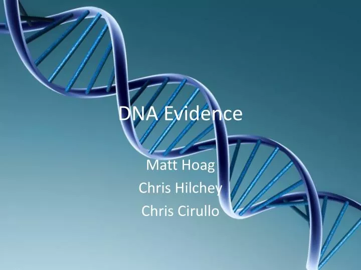PPT DNA Evidence PowerPoint Presentation, free download ID2206040