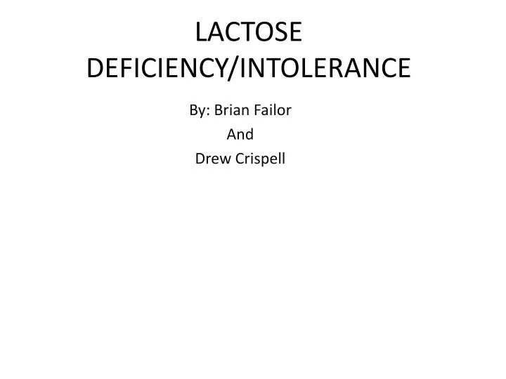 lactose deficiency intolerance n.