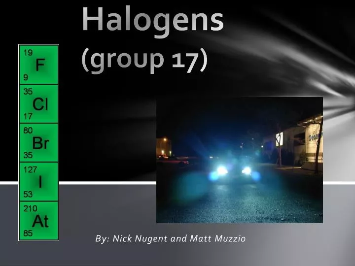 PPT Halogens (group 17 ) PowerPoint Presentation, free download ID