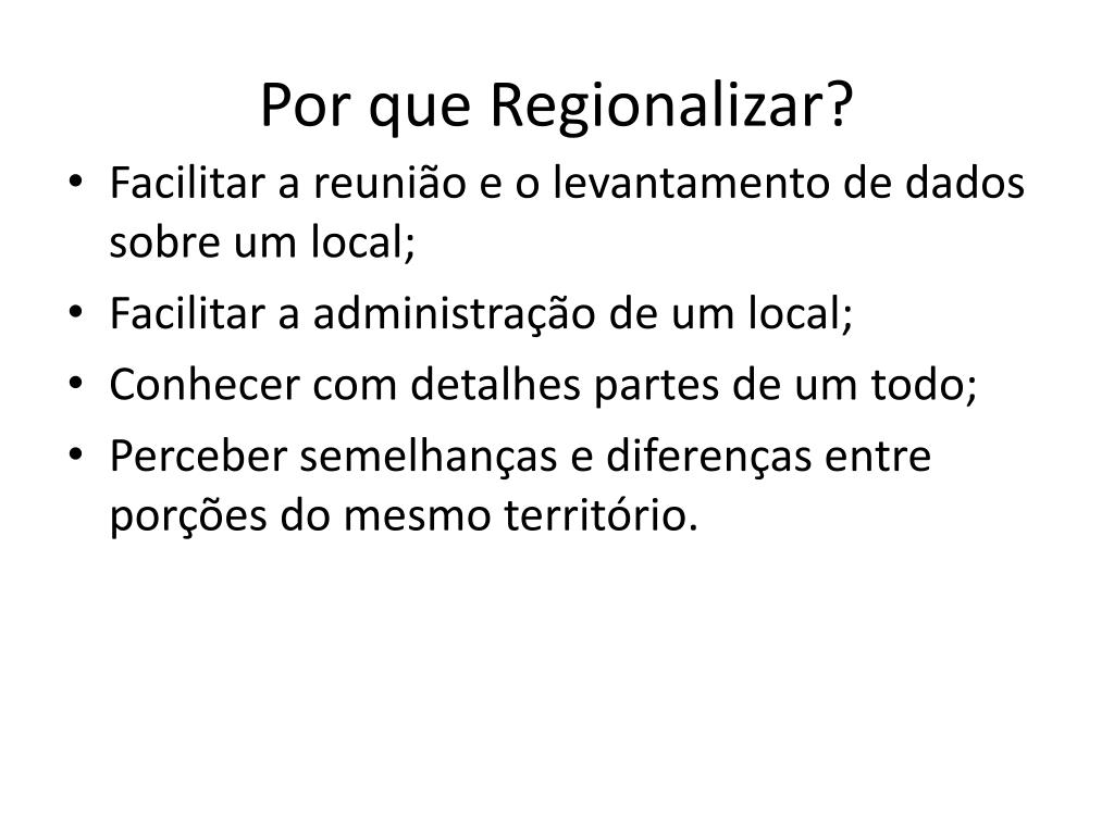 Explique Com Suas Palavras O Que é Regionalizar - RETOEDU