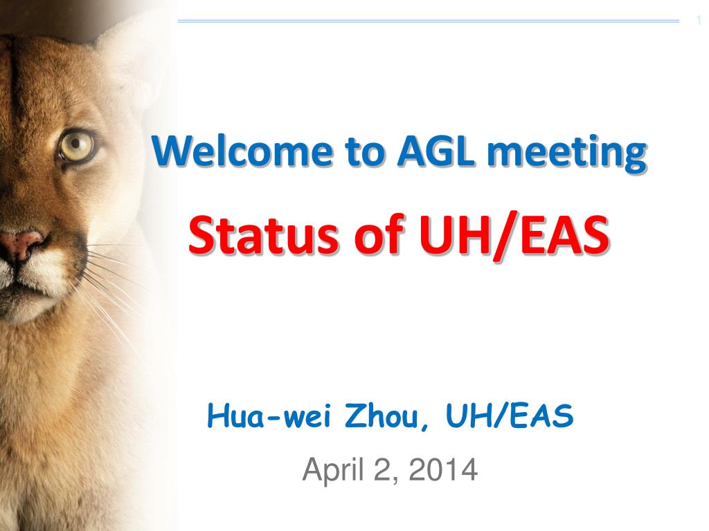 PPT Welcome to AGL meeting Status of UH EAS PowerPoint