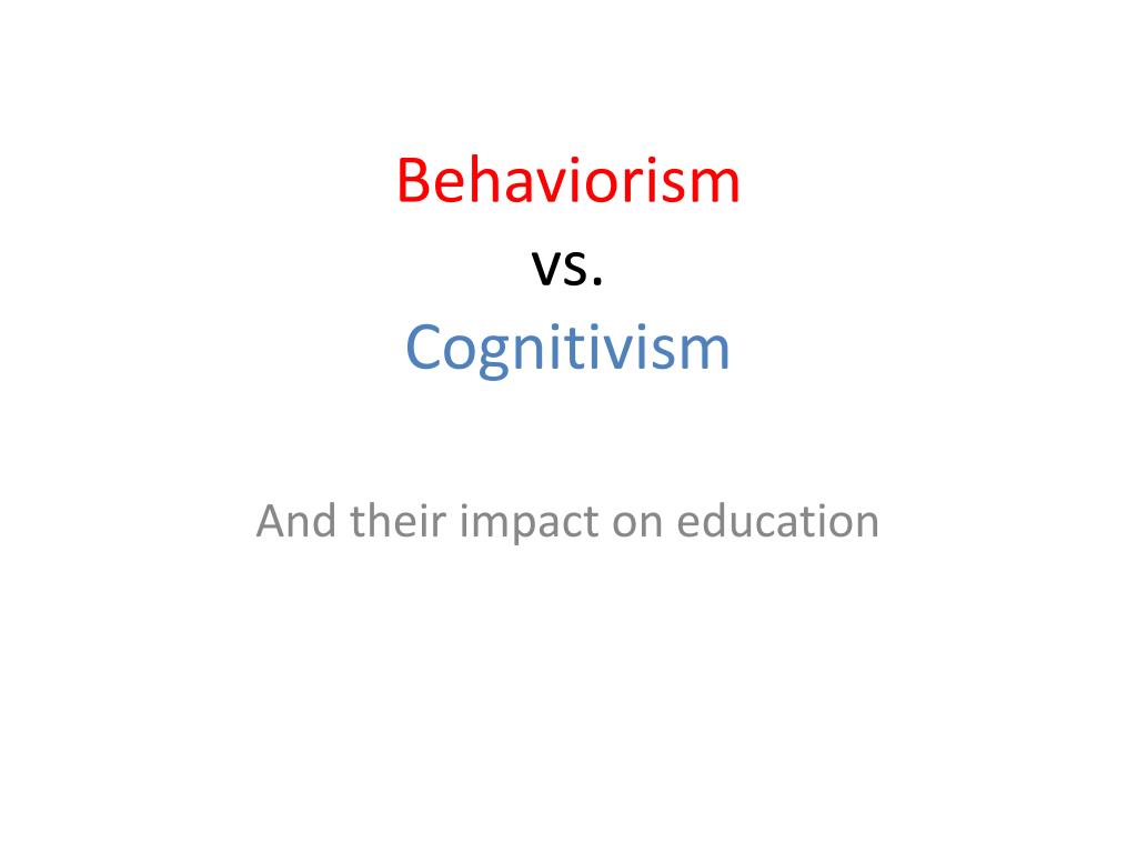 Behaviorism and cognitivism in education sale