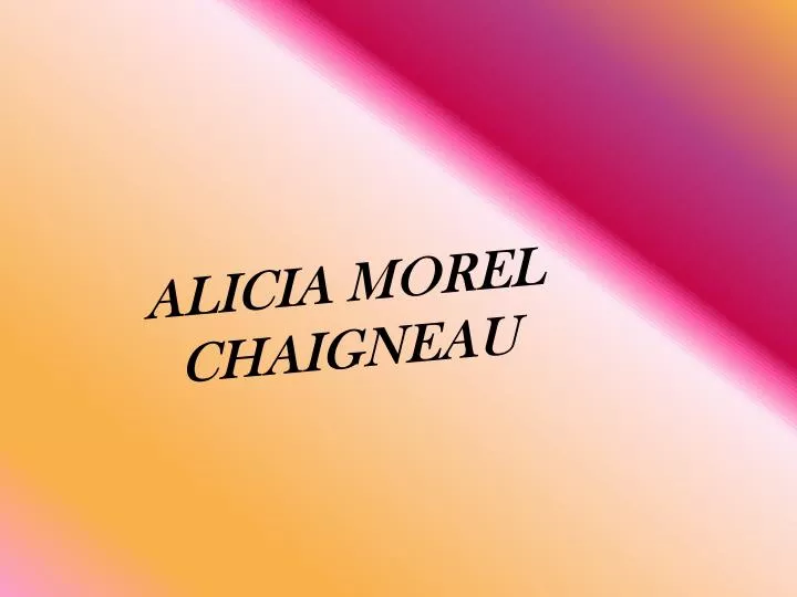 alicia morel chaigneau n.