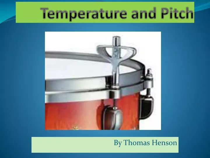 temperature and pitch n.