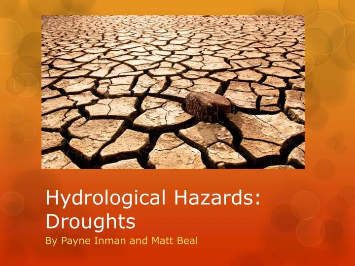 PPT Hydrological Hazards Droughts PowerPoint Presentation, free