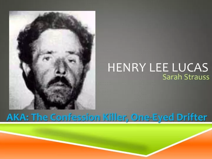 PPT Henry Lee Lucas PowerPoint Presentation, free download ID2212794