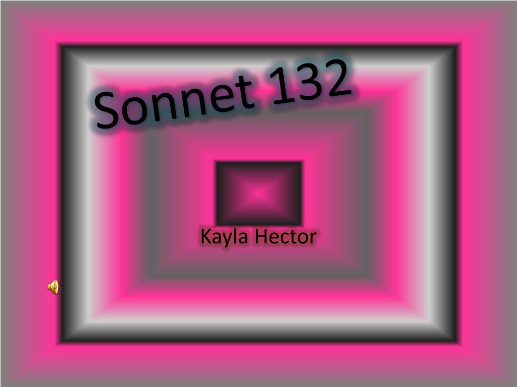 PPT - Sonnet 132 PowerPoint Presentation, free download - ID:2215617