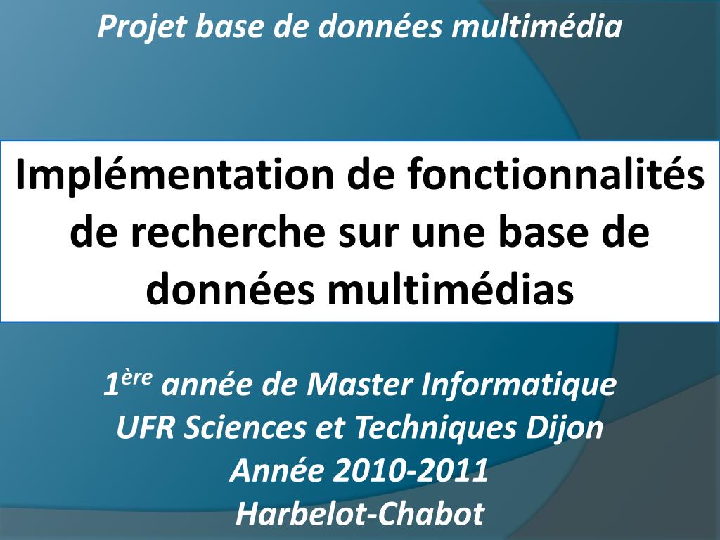PPT - Projet base de données multimédia PowerPoint Presentation, free  download - ID:2217852
