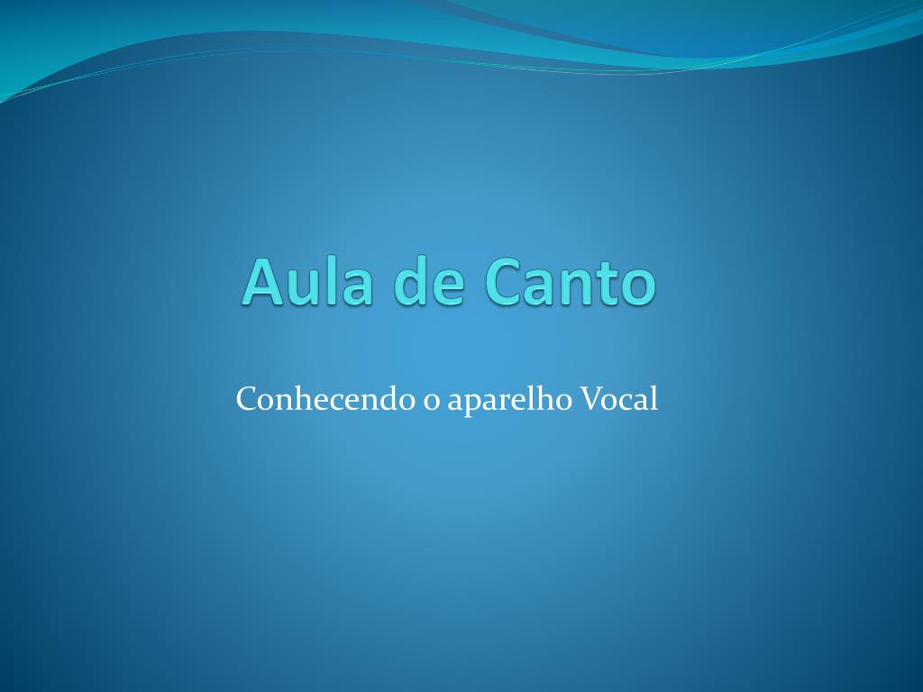 Aulas De Técnica Vocal, Aulas De Canto