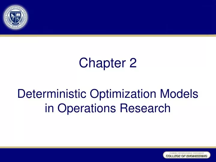 PPT - Chapter 2 Deterministic Optimization Models in Operations ...