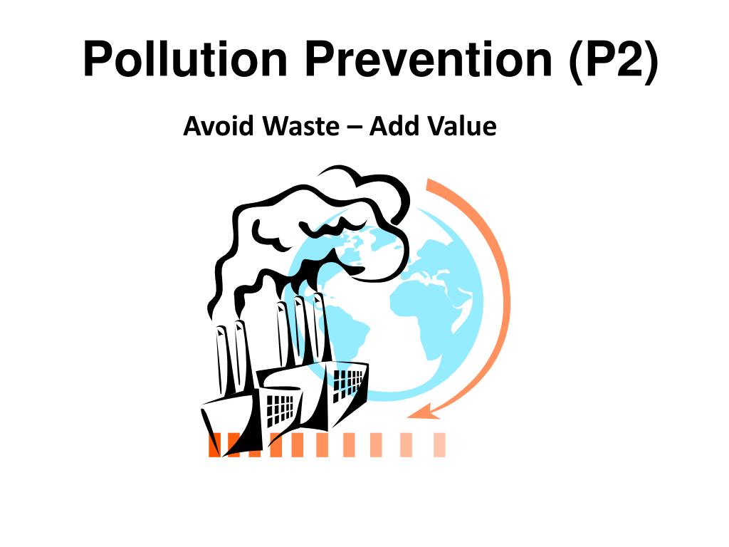 PPT - Pollution Prevention (P2) PowerPoint Presentation, free download ...