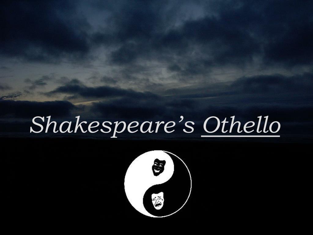 PPT - Shakespeare’s Othello PowerPoint Presentation, free download - ID ...