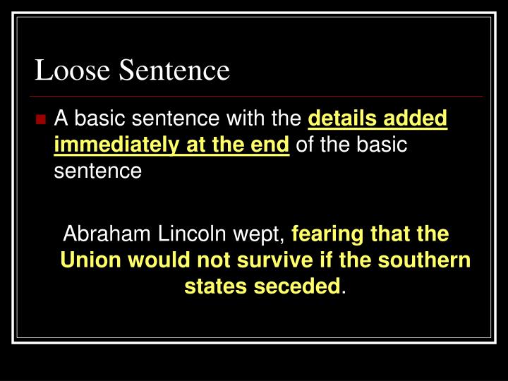 PPT Loose And Periodic Sentences PowerPoint Presentation ID 2221819