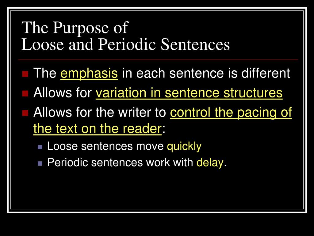 PPT Loose And Periodic Sentences PowerPoint Presentation Free 