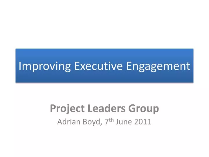 improving executive engagement n.