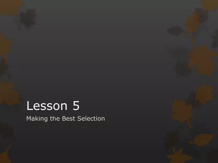 PPT - Lesson 5 PowerPoint Presentation, free download - ID:2224224