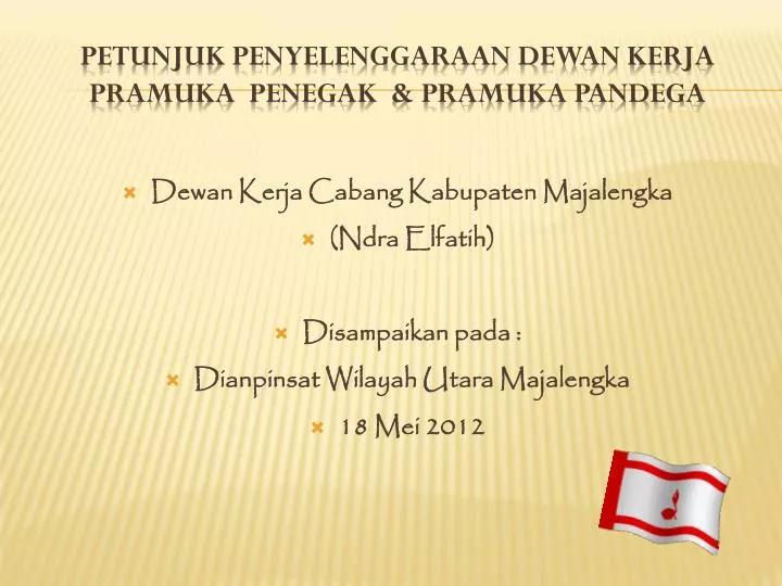 Ppt Petunjuk Penyelenggaraan Dewan Kerja Pramuka Penegak Pramuka Pandega Powerpoint Presentation Id 2229160