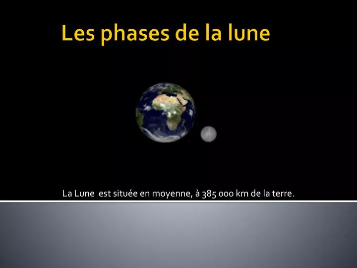 la lune est situ e en moyenne 385 000 km de la terre n.