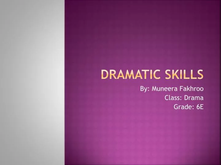 dramatic skills n.