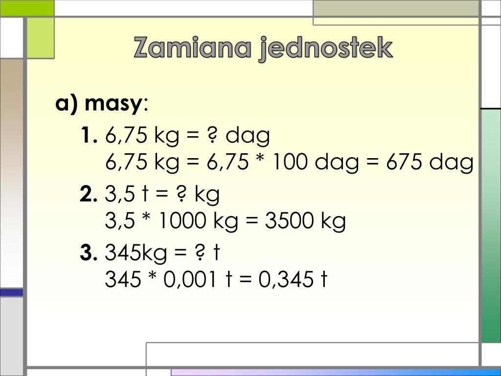 Zamiana Jednostek Masy Klasa 4 PPT - Jednostki masy, długości, pola powierzchni i objętości PowerPoint