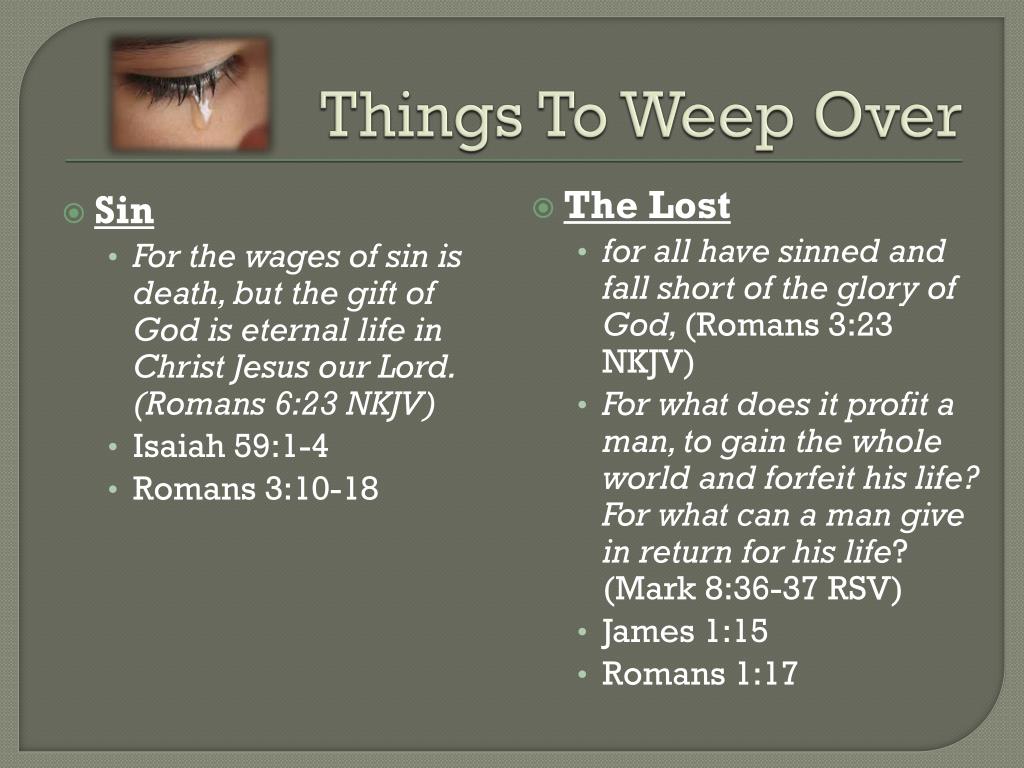 Ppt Things To Weep Over Powerpoint Presentation Free Download Id Ppt Things To Weep Over Powerpoint Presentation Free Download Id