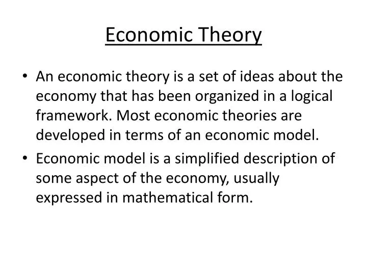 Theory of economic The economic