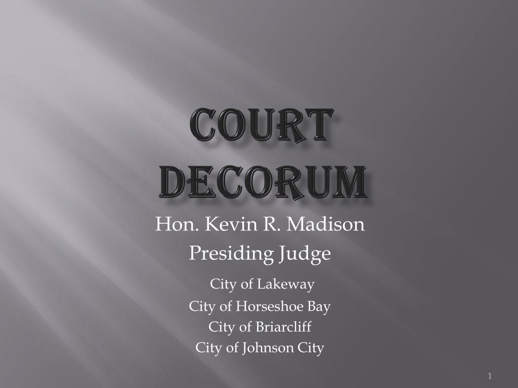 Ppt Court Decorum Powerpoint