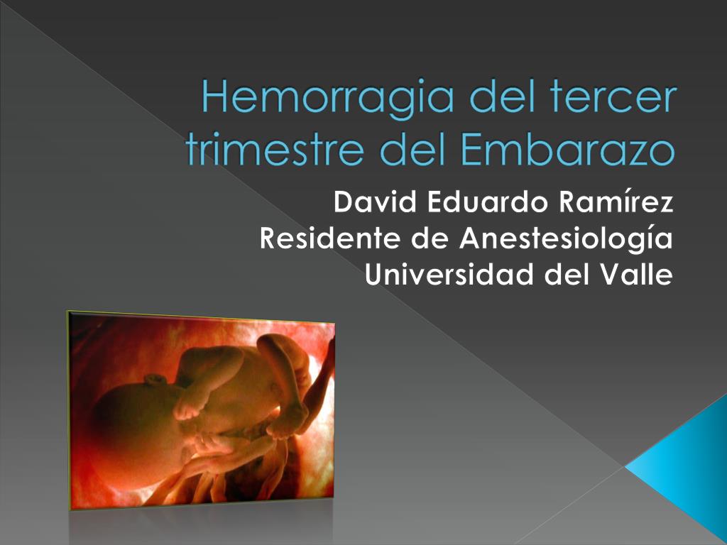 PPT - Hemorragia del tercer trimestre del Embarazo PowerPoint Presentation  - ID:2236528