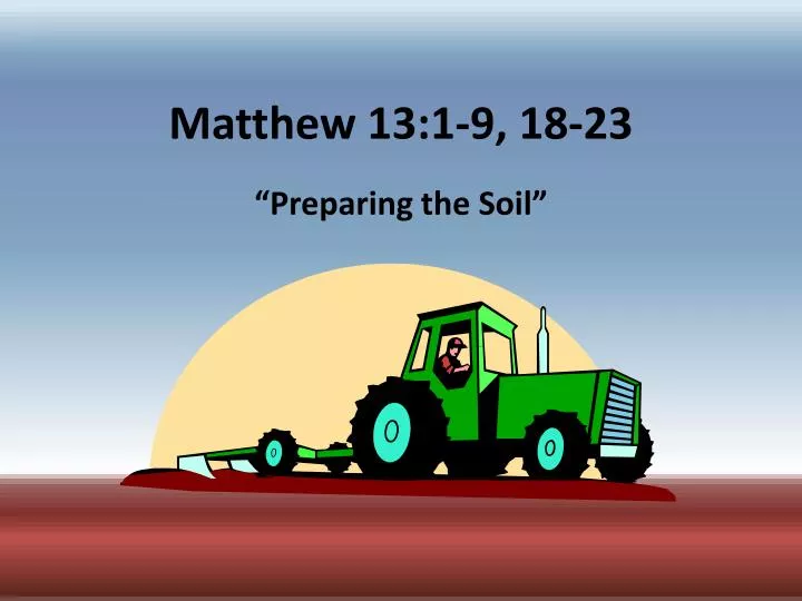 ppt-matthew-13-1-9-18-23-powerpoint-presentation-free-download-id