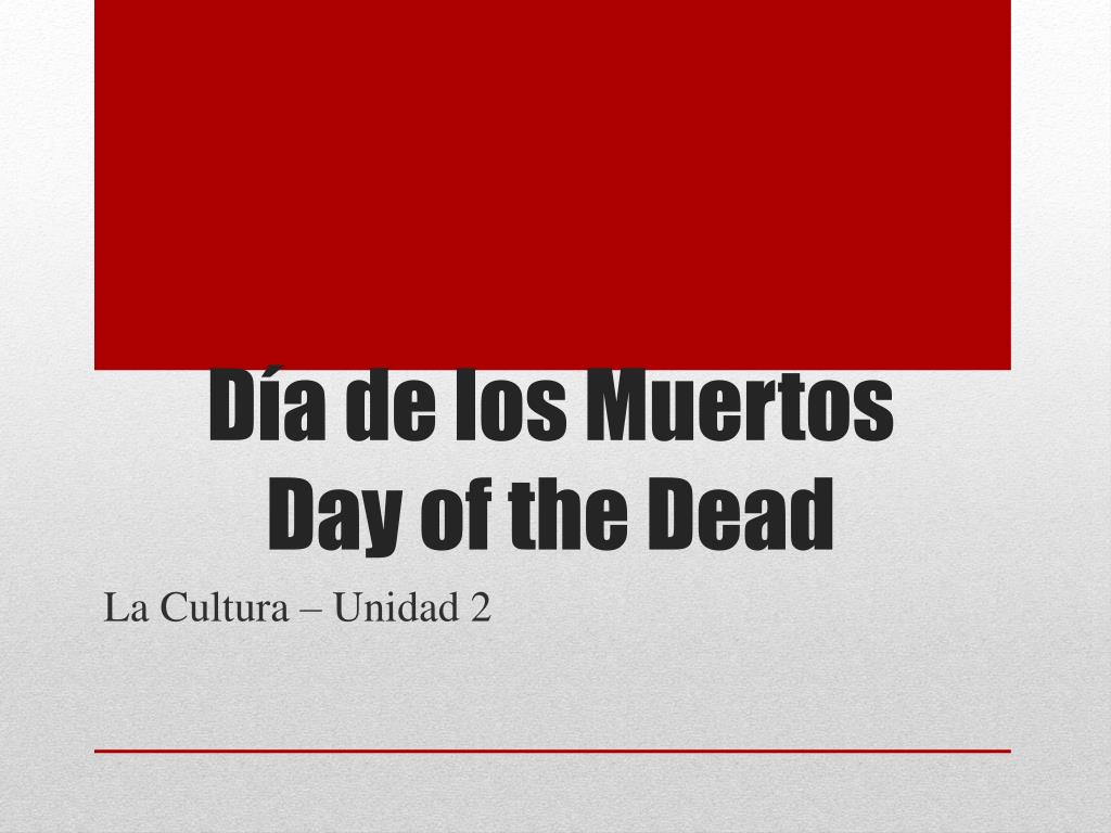 ppt día de los muertos day of the dead powerpoint presentation