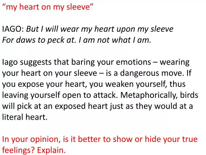 Meaning your heart sleeve wearing on What Does