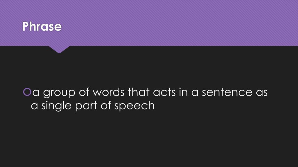 PPT - PHRASES: 1 . participial 2. gerund 3. infinitive 4 ... PPT - PHRASES: 1 . participial 2. gerund 3. infinitive 4 ...