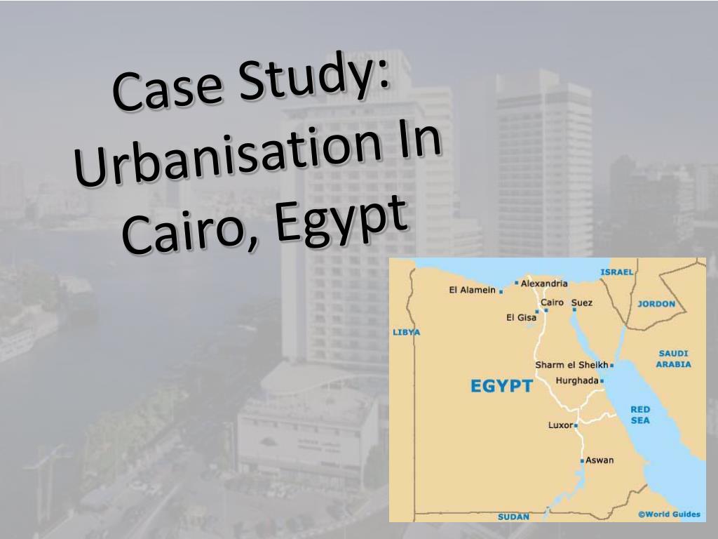 cairo urbanisation case study