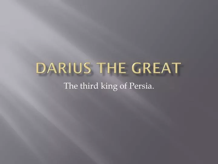 PPT Darius the Great PowerPoint Presentation, free download ID2240227