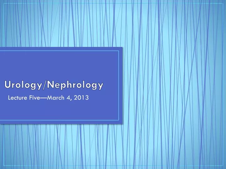 PPT Urology Nephrology PowerPoint Presentation Free Download ID 
