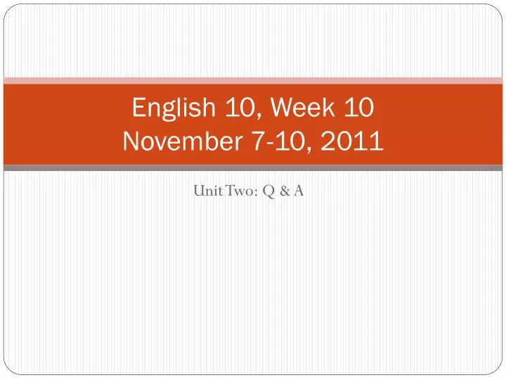 english 10 week 10 november 7 10 2011 n.