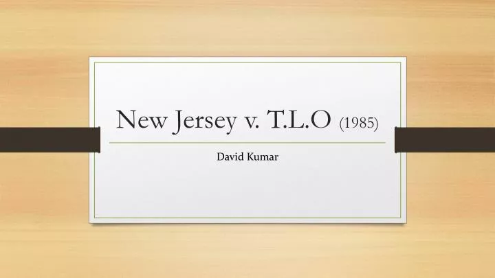 ppt-new-jersey-v-t-l-o-1985-powerpoint-presentation-free-download-id-2244782