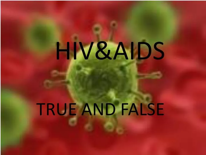 PPT - HIV&AIDS PowerPoint Presentation, free download - ID:2245588