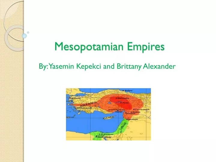 PPT - Mesopotamian Empires PowerPoint Presentation, free download - ID ...