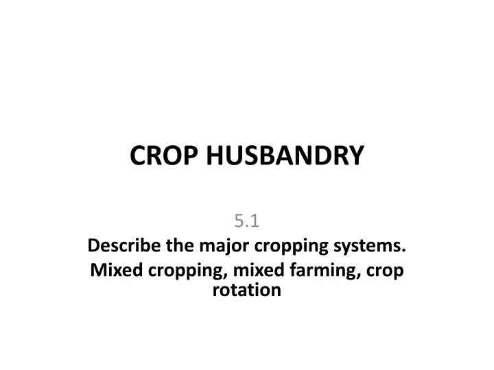 crop husbandry n.