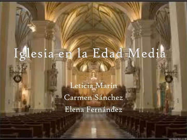 PPT - Iglesia en la Edad Media PowerPoint Presentation, free download -  ID:2247404
