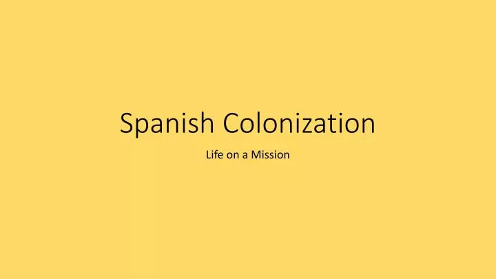 spanish colonization n.