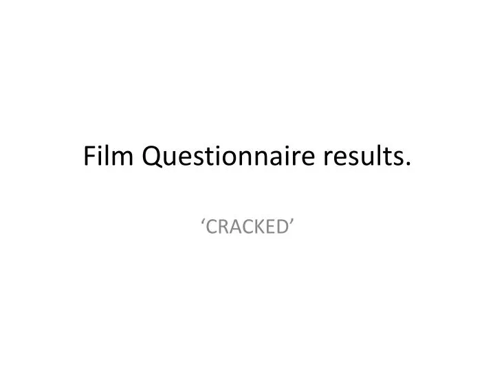 film questionnaire results n.