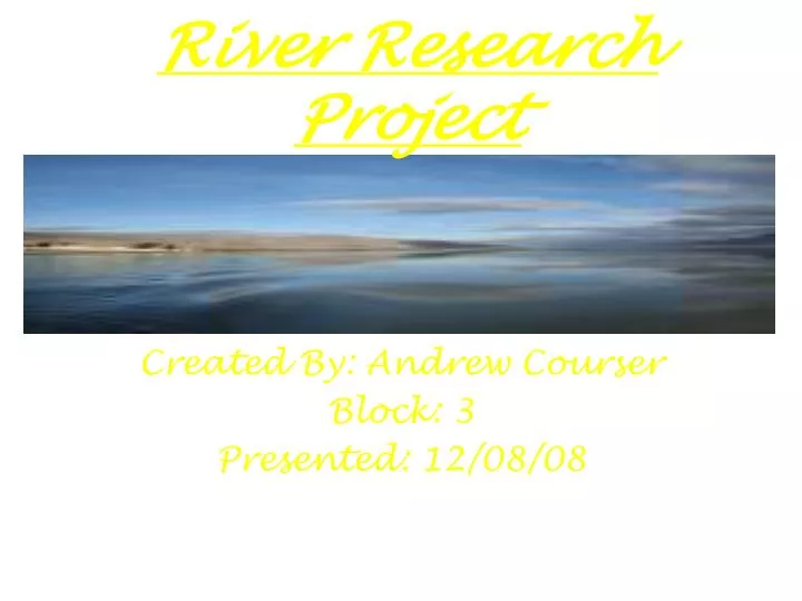 river research project high school